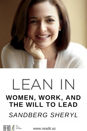 Lean In: Sınırlarını Zorla; Kadınlar, İş ve Liderlik İsteği